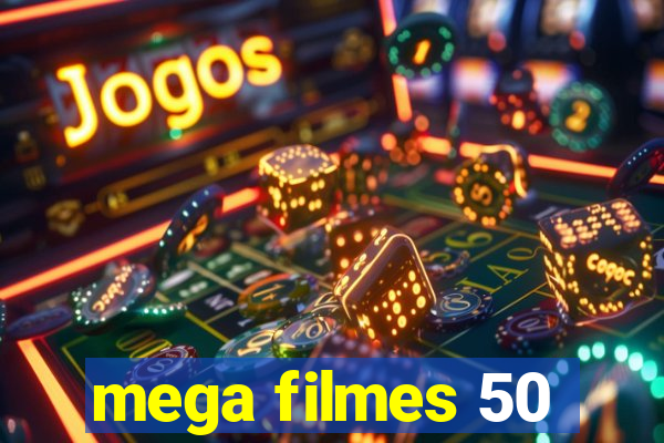 mega filmes 50